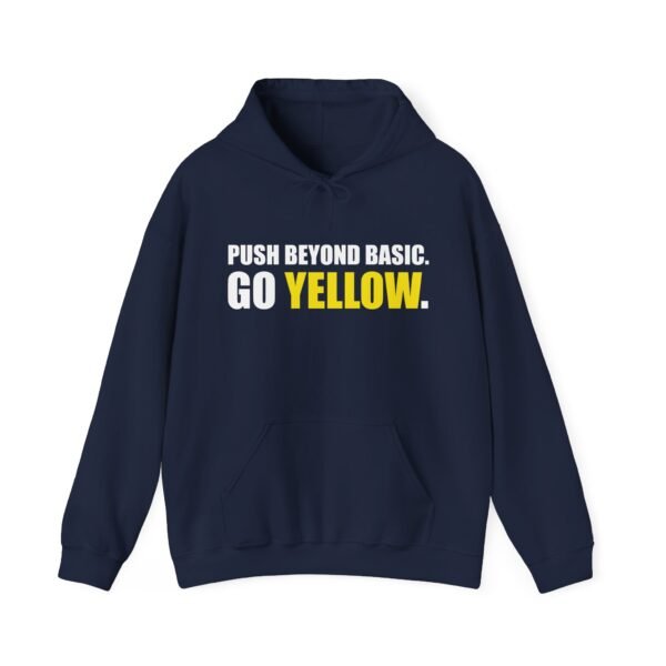 Push Beyond Basic, Go Yellow! โ Limited Edition Hoodie - Image 15