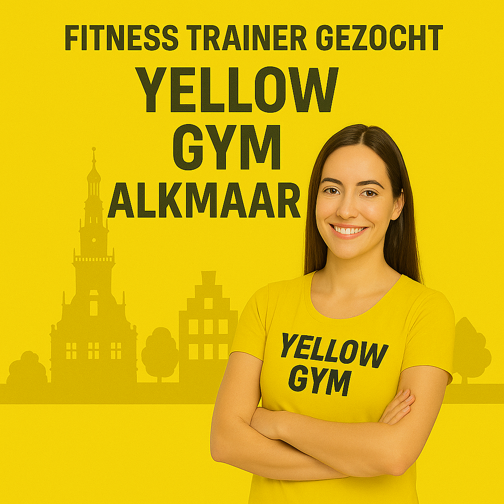 fitness trainer sportschool yellow gym alkmaar vacature
